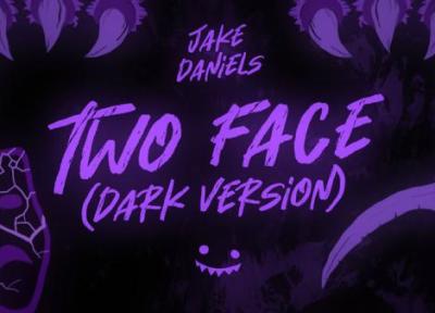 متن و ترجمه آهنگ Two Face از Jake Daniels